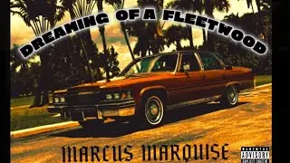 MARCUS MARQUISE - Dreaming Of A Fleetwood (official audio)