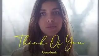 CEEOFUNK - Think of You (Video teaser)