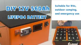 👉 INSANE DIY 560Ah 12V Battery Build &ndash; Massive Power for Off-Grid & Solar!-V1