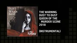 The Warning - Dust to Dust [Custom Instrumental]