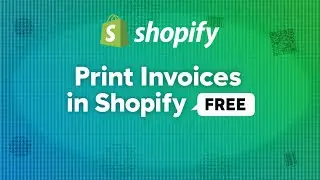 How to Print Invoices & Packing Slips in Shopify for Free (2025 Guide)