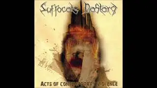 Suffocate Bastard - Architects of Perversity