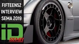 Fifteen52 Wheel Interview SEMA 2019