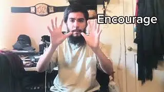 Encourage ASL(Sign Language)- Deaf