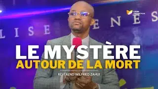 Le mystère autour de la mort - Révérend Wilfried Zahui