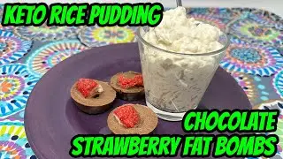 Keto Rice Pudding & Keto Chocolate Strawberry Fat bombs | Strawberry & Vanilla keto chow core review