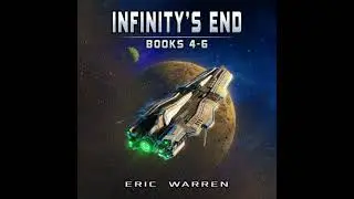 Infinity's End, Books 4 - 6 - Eric Warren