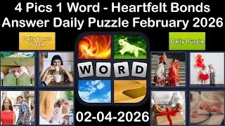 4 Pics 1 Word &ndash; Daily Puzzle Answers 04 February 2026 - Heartfelt Bonds #4Pics1Word