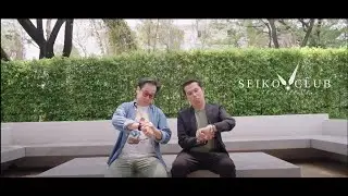Seiko Club The Collector EP.13 : Tonekung and Jacklekk