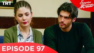 Surprise Marriage - Episode 97