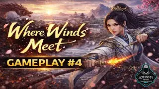 Where Winds Meet: Solo Story Mode Walkthrough No Commentary Gameplay 4 (2026)