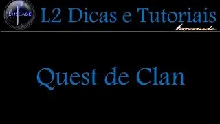 L2 Criando Clan level 3 e obtendo Clan Hall