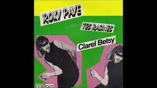Clarel Betsy - Roxy paye - 1982