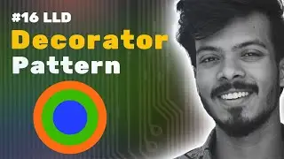 [LLD - 16] Decorator Design Pattern Explained Clearly | Real-World Examples