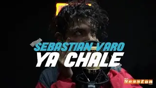 SEBASTIAN VARO - YA CHALE ( LIVE SESSION )