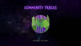 Community Tracks - August 20 2024 - chill music, indie pop, electronic beats, new music