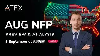 NFP Nonfarm Payrolls 2025 August Predictions & Analysis (5 Sep) | ATFX