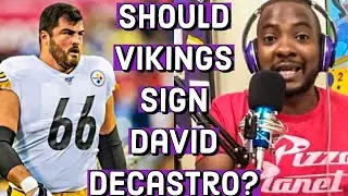 Should the Vikings Sign David Decastro?