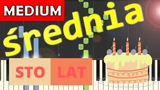 🎹 Sto lat - Piano Tutorial (średnia wersja) 🎵 NUTY W OPISIE 🎼