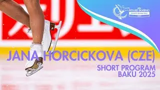 Jana HORCICKOVA (CZE) | Junior Women Short Program | Baku 2025