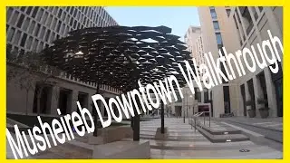 Doha Qatar Walkthrough - Musheireb Downtown Smart City