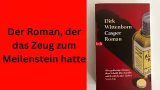 Buchrezension zu &bdquo;Casper&ldquo; (Pharmakon) von Dirk Wittenborn. Wohlwollende Literaturkritik