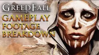 Greedfall Actual GAMEPLAY Footage Breakdown! New Info About Story, Characters, Fighting and MORE!