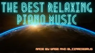 Расслабляющая Классическая Музыка на пианино 2022 - The Best Relaxing Piano Music 2022