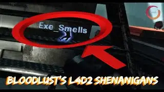 Bloodlust's L4D2 Shenanigans