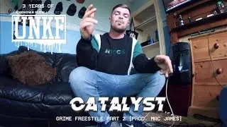 UNKF | Catalyst - Grime Freestyle [PT.2] (prod. Mac James)