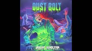 Dust Bolt - (When thy Shall Come) Oblivion [Track 7]