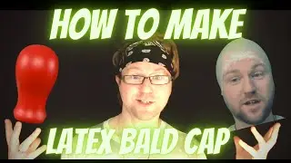 How to make your own Latex Bald Cap Cheap & Easy