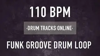 110 BPM FUNK GROOVE - DRUM LOOP (HQ)