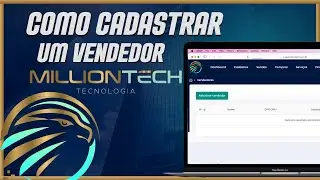 Como Cadastrar um Vendedor no Sistema MillionTech - Tutorial Passo a Passo