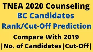 TNEA 2020 Rank & Cut-Off|BC Candidates Cut-Off Prediction|Compare with 2019|Tamil|Dr.B.Rajasekaran