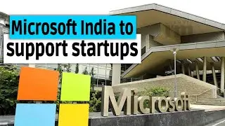 Microsoft India to support startups