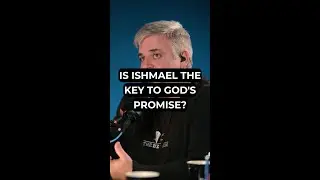 Is Ishmael the Key to God's Promise?