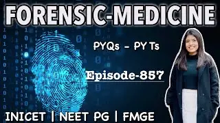 Forensic Medicine PYQs | High Difficulty Clinical Questions for NEET PG / INICET / FMGE | Doc. Swati