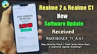 ColourOs 11_A.68 New Update Received in Realme 2 & Realme C1 | Fixed Bug's! | 2.06 GB (What's New?)