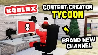 Создание нового YOUTUBE-КАНАЛА в Roblox Content Creator Tycoon
