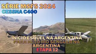 MSFS 2024 Etapa 12 🇦🇷 Esquel na Argentina para  Alto Río Senguer na Argentina rumo a Ushuaia 🇦🇷