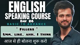 Umm&hellip; Aah&hellip; You Know? Stop Using Wrong Fillers! | Speak English Fluently&rdquo; | Learn Fillers in English 