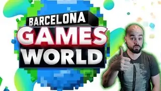 Barcelona Games World by La viga del GaTu