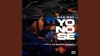 Yo nose (feat. Dollar Music Group)