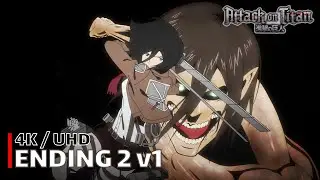 Attack on Titan - Ending 2 v1 【great escape】 4K / UHD Creditless | CC
