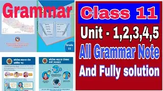 Class 11 ll New Compulsory English ll Grammar Note ll Unite 1/2/3/4/5 All Grammar Solution