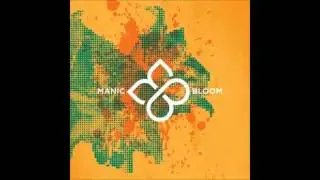 Manic Bloom - Start a New One