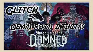 Shadows of the Damned: Hella Remastered GLITCH GEMAS ROJAS INFINITAS ESPAÑOL