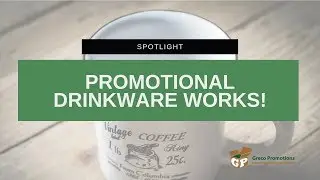 Promotional Drinkware Work!