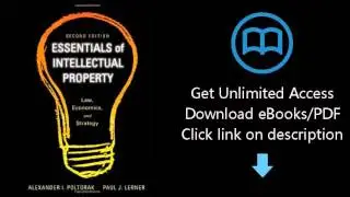 Download Essentials of Intellectual Property: Law, Economics, and Strategy PDF